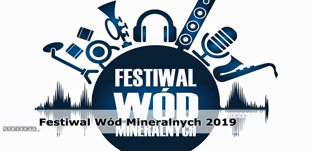 Festiwal Wód Mineralnych 2019 Muszyna
