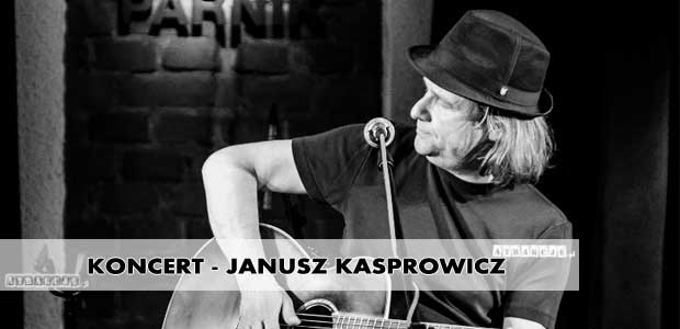 Koncert Janusza Kasprowicza