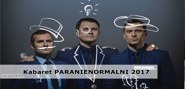 Kabaret Paranienormalni Krynica-Zdrój | Styczeń 2017