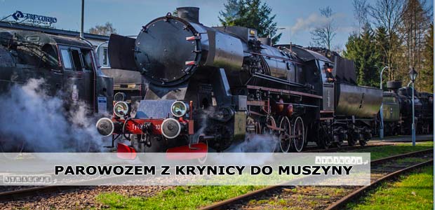 Parowozem z Krynicy do Muszyny | Pociąg retro Krynica-Zdrój | Maj 2019