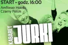Kabaret JURKI - Amfiteatr Czarny Potok - 2.05.2015