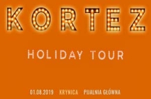 Koncert Kortez Holiday Tour | Krynica-Zdrój | Sierpień 2019