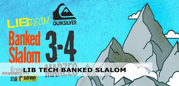 Lib Tech/Quiksilver Banked Slalom | 03-04 marca 2018 | Krynica-Zdrój