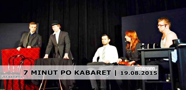 7 Minut Po w Krynicy Zdroju | Kabaret 19.08.2015