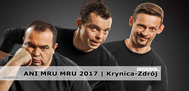 Kabaret Ani Mru Mru Krynica-Zdrój | Luty 2017