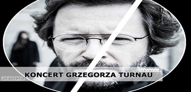 Koncert Grzegorza Turnau | 20 stycznia 2018 | Krynica-Zdrój