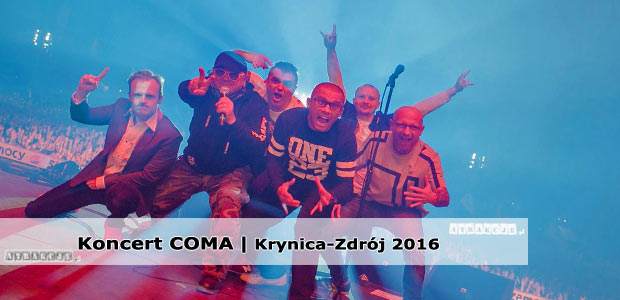 Koncert COMA | Krynica-Zdrój | Styczeń 2016