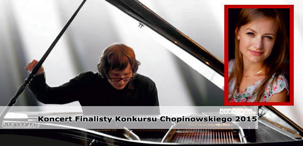 Koncert Finalisty Konkursu Chopinowskiego 2015 | Krynica-Zdrój