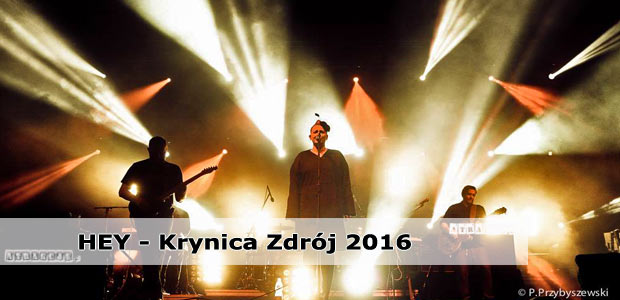 Koncert HEY | Krynica-Zdrój Luty 2016