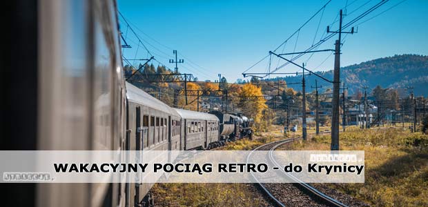 Wakacyjny pociąg retro do Krynicy-Zdroju przez Dolinę Popradu | Sierpień 2019