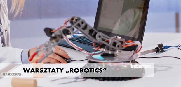 WARSZTATY ROBOTICS - konstruowania i programowania robotów