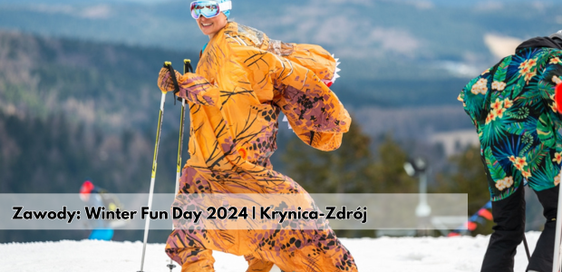 Winter Fun Day 2024 - zawody przebierańców | Krynica-Zdrój